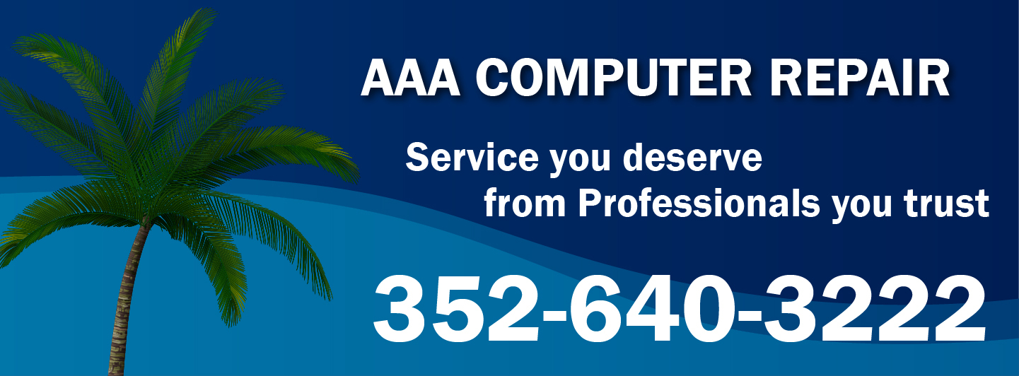 AAA Computer Repair – 352-640-3222
